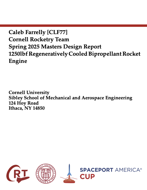 Complete Technical Documentation - 1250 lbf Regeneratively Cooled Bipropellant Rocket Engine